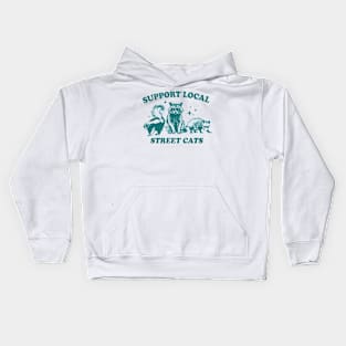 Support For Your Local Street Cats, Cats Lover Kids Hoodie